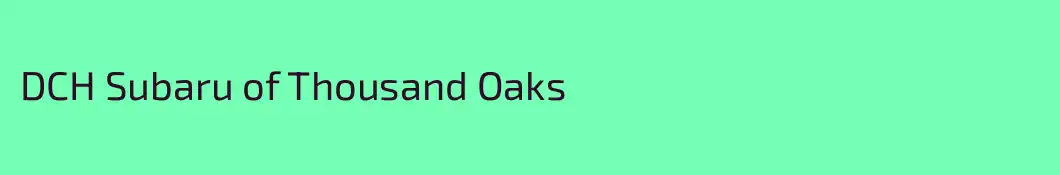 DCH Subaru of Thousand Oaks